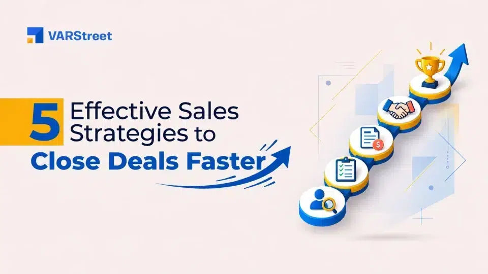 6 B2B eCommerce KPIs to Track for your eCommerce Store 5 Effective Sales Strategies to Close Deals Faster