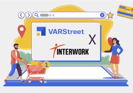 How VARStreet Manages It All for Interwork Technologies Reseller?