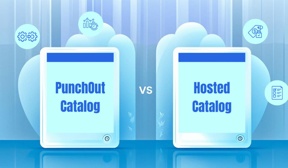 Punchout vs Hosted Catalog Solution