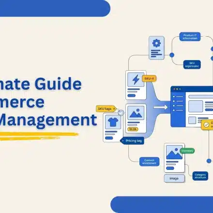 Ultimate Guide to eCommerce Catalog Management