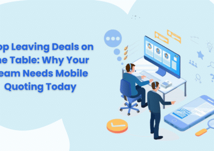 Why your Team needs Mobile Quoting Today illustration