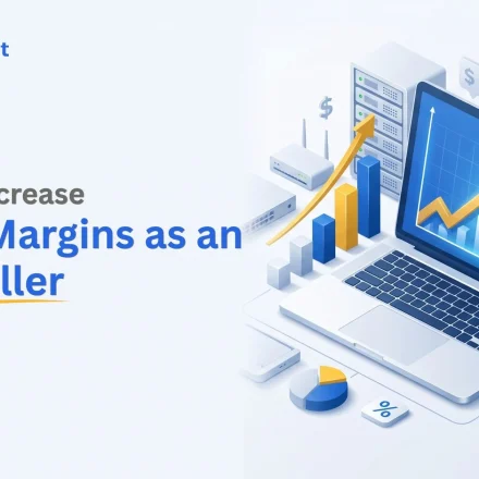 How to Increase Profit Margins as an IT Reseller How to Increase Profit Margins as an IT Reseller