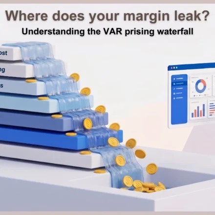 The Pricing Waterfall in VAR Quotes: How Margins Erode Between Distributor Cost and Deal Price? Pricing Waterfall in VAR Quotes