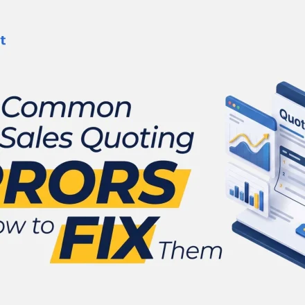 12 Common Sales Quoting Errors and How to Fix Them