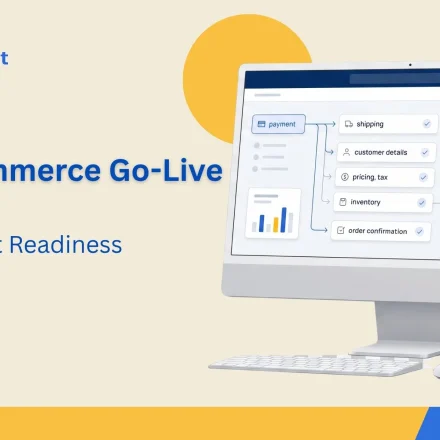 B2B eCommerce Go-Live Checklist for Checkout Readiness