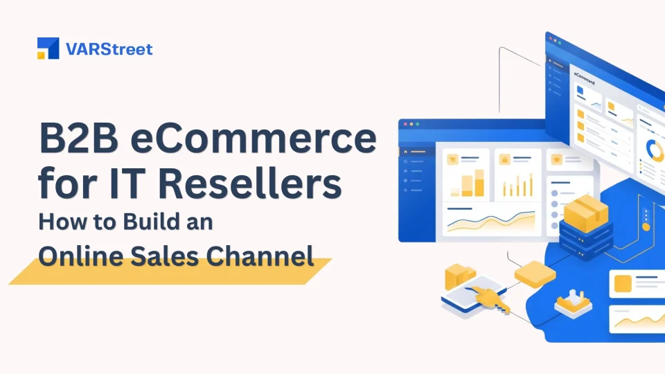 B2B eCommerce for IT Resellers